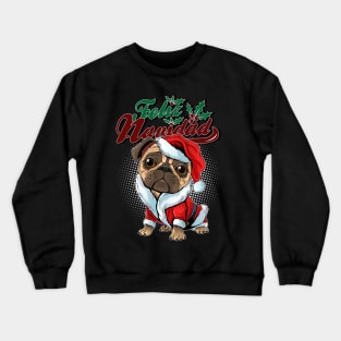 Feliz Navidad sweet pug Crewneck Sweatshirt